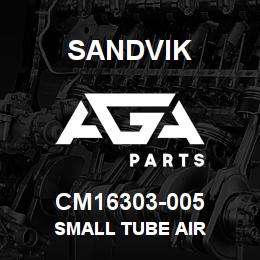 CM16303-005 Sandvik SMALL TUBE AIR | AGA Parts