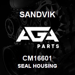 CM16601 Sandvik SEAL HOUSING | AGA Parts