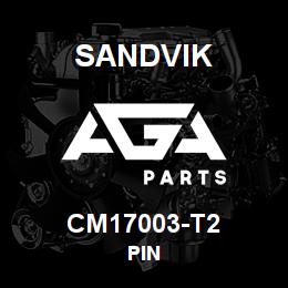 CM17003-T2 Sandvik PIN | AGA Parts