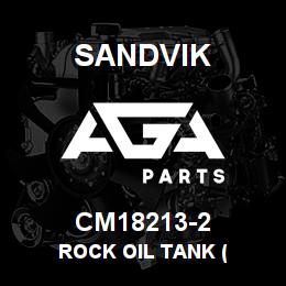CM18213-2 Sandvik ROCK OIL TANK ( | AGA Parts