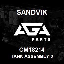CM18214 Sandvik TANK ASSEMBLY 3 | AGA Parts