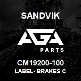 CM19200-100 Sandvik LABEL- BRAKES C | AGA Parts