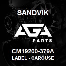 CM19200-379A Sandvik LABEL - CAROUSE | AGA Parts