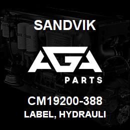CM19200-388 Sandvik LABEL, HYDRAULI | AGA Parts