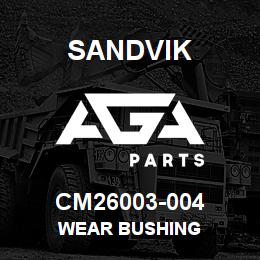 CM26003-004 Sandvik WEAR BUSHING | AGA Parts