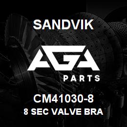 CM41030-8 Sandvik 8 SEC VALVE BRA | AGA Parts
