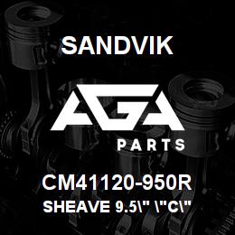 CM41120-950R Sandvik SHEAVE 9.5" "C" | AGA Parts
