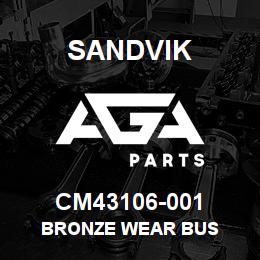 CM43106-001 Sandvik BRONZE WEAR BUS | AGA Parts