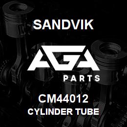 CM44012 Sandvik CYLINDER TUBE | AGA Parts