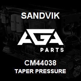 CM44038 Sandvik TAPER PRESSURE | AGA Parts