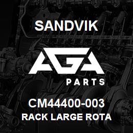 CM44400-003 Sandvik RACK LARGE ROTA | AGA Parts