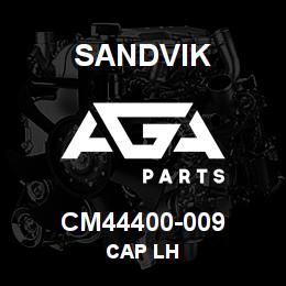 CM44400-009 Sandvik CAP LH | AGA Parts