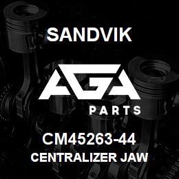 CM45263-44 Sandvik CENTRALIZER JAW | AGA Parts