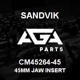 CM45264-45 Sandvik 45MM JAW INSERT | AGA Parts