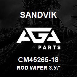 CM45265-18 Sandvik ROD WIPER 3.5" | AGA Parts