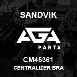 CM45361 Sandvik CENTRALIZER BRA | AGA Parts