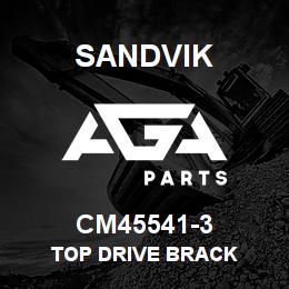 CM45541-3 Sandvik TOP DRIVE BRACK | AGA Parts