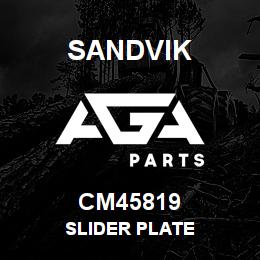 CM45819 Sandvik SLIDER PLATE | AGA Parts