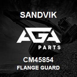 CM45854 Sandvik FLANGE GUARD | AGA Parts