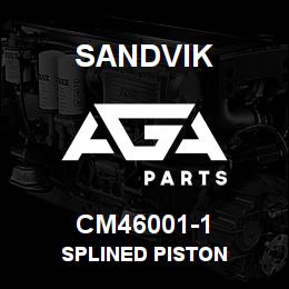 CM46001-1 Sandvik SPLINED PISTON | AGA Parts