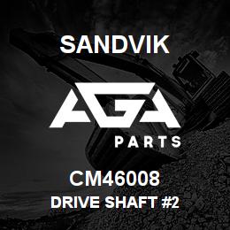 CM46008 Sandvik DRIVE SHAFT #2 | AGA Parts
