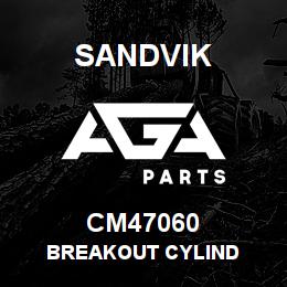 CM47060 Sandvik BREAKOUT CYLIND | AGA Parts