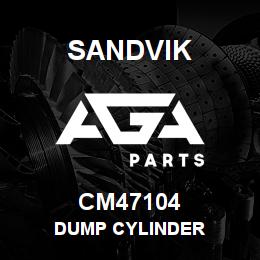 CM47104 Sandvik DUMP CYLINDER | AGA Parts