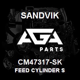 CM47317-SK Sandvik FEED CYLINDER S | AGA Parts