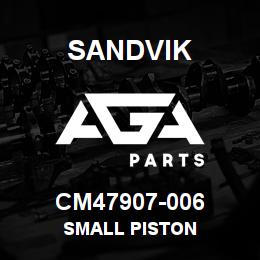 CM47907-006 Sandvik SMALL PISTON | AGA Parts