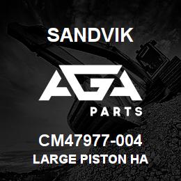CM47977-004 Sandvik LARGE PISTON HA | AGA Parts