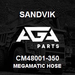 CM48001-350 Sandvik MEGAMATIC HOSE | AGA Parts