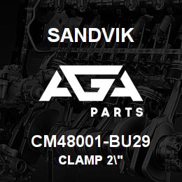 CM48001-BU29 Sandvik CLAMP 2" | AGA Parts