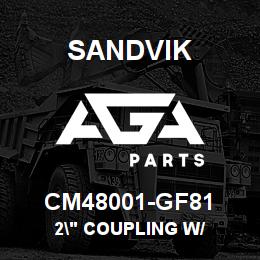 CM48001-GF81 Sandvik 2" COUPLING W/ | AGA Parts
