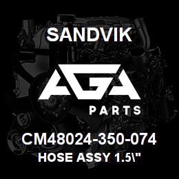 CM48024-350-074 Sandvik HOSE ASSY 1.5" | AGA Parts