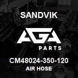 CM48024-350-120 Sandvik AIR HOSE | AGA Parts