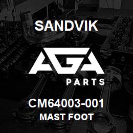 CM64003-001 Sandvik MAST FOOT | AGA Parts