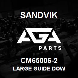 CM65006-2 Sandvik LARGE GUIDE DOW | AGA Parts