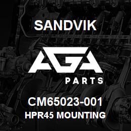 CM65023-001 Sandvik HPR45 MOUNTING | AGA Parts