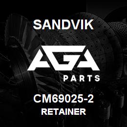 CM69025-2 Sandvik RETAINER | AGA Parts