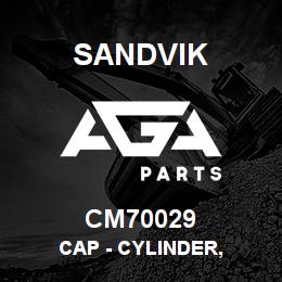 CM70029 Sandvik CAP - CYLINDER, | AGA Parts