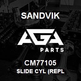 CM77105 Sandvik SLIDE CYL (REPL | AGA Parts