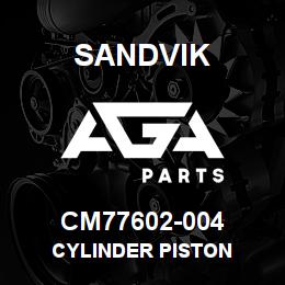 CM77602-004 Sandvik CYLINDER PISTON | AGA Parts