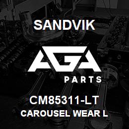 CM85311-LT Sandvik CAROUSEL WEAR L | AGA Parts