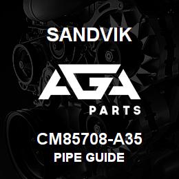 CM85708-A35 Sandvik PIPE GUIDE | AGA Parts