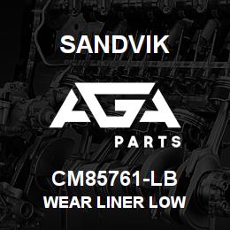 CM85761-LB Sandvik WEAR LINER LOW | AGA Parts