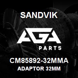 CM85892-32MMA Sandvik ADAPTOR 32MM | AGA Parts