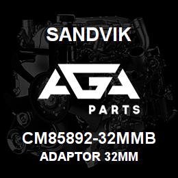 CM85892-32MMB Sandvik ADAPTOR 32MM | AGA Parts