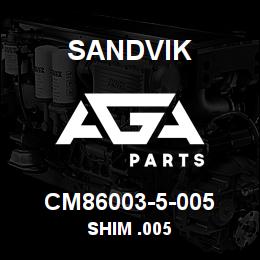 CM86003-5-005 Sandvik SHIM .005 | AGA Parts