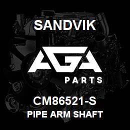 CM86521-S Sandvik PIPE ARM SHAFT | AGA Parts