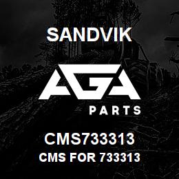 CMS733313 Sandvik CMS FOR 733313 | AGA Parts